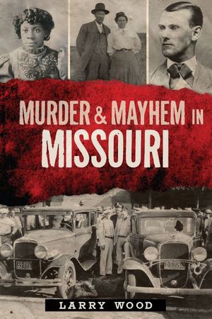 Buy Murder & Mayhem in Missouri at Amazon