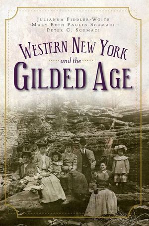 Buy Western New York and the Gilded Age at Amazon