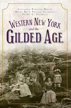 Western New York and the Gilded Age