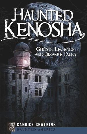Buy Haunted Kenosha at Amazon