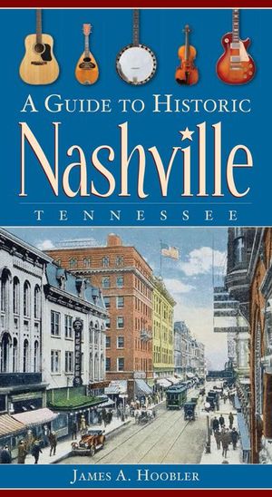 Buy A Guide to Historic Nashville, Tennessee at Amazon