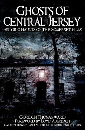 Ghosts of Central Jersey