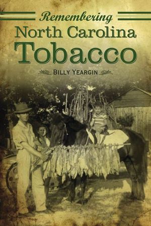 Buy Remembering North Carolina Tobacco at Amazon