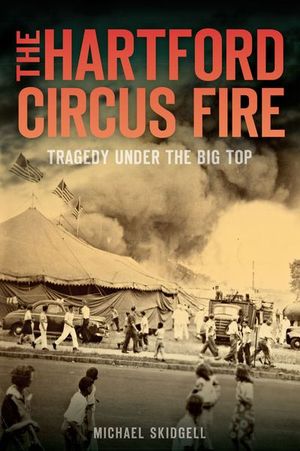 Buy The Hartford Circus Fire at Amazon