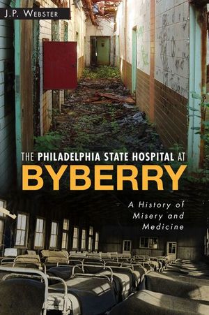 Buy The Philadelphia State Hospital at Byberry at Amazon