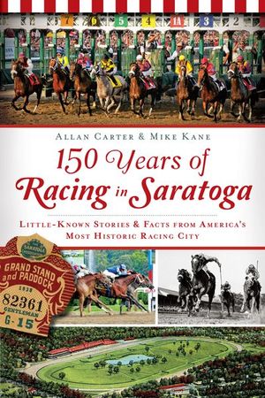 Buy 150 Years of Racing in Saratoga at Amazon