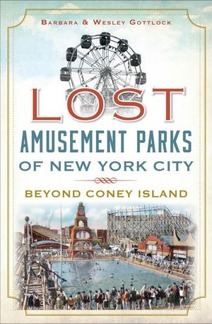 Buy Lost Amusement Parks of New York City at Amazon