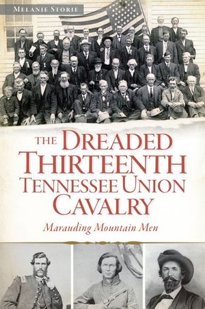 Buy The Dreaded Thirteenth Tennessee Union Cavalry at Amazon