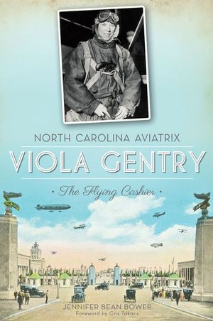 North Carolina Aviatrix, Viola Gentry