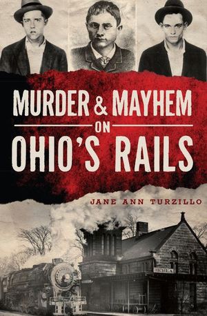 Buy Murder & Mayhem on Ohio's Rails at Amazon
