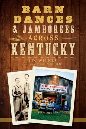 Barn Dances  Jamborees Across Kentucky