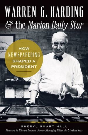 Warren G. Harding & the Marion Daily Star