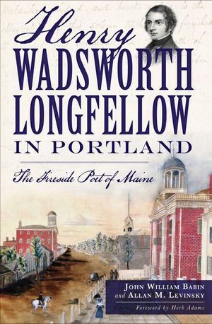 Buy Henry Wadsworth Longfellow in Portland at Amazon