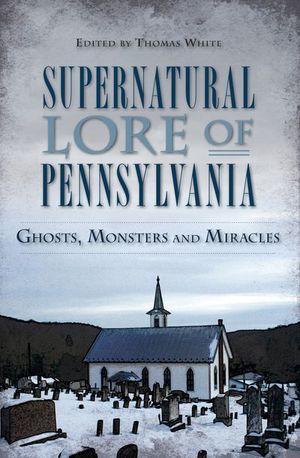 Buy Supernatural Lore of Pennsylvania at Amazon