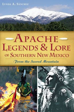 Buy Apache Legends & Lore of Southern New Mexico at Amazon