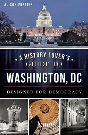 Buy A History Lover's Guide to Washington, DC at Amazon