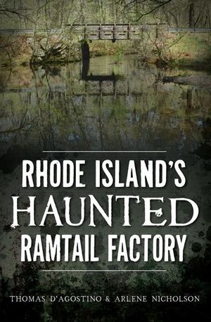 Buy Rhode Island's Haunted Ramtail Factory at Amazon