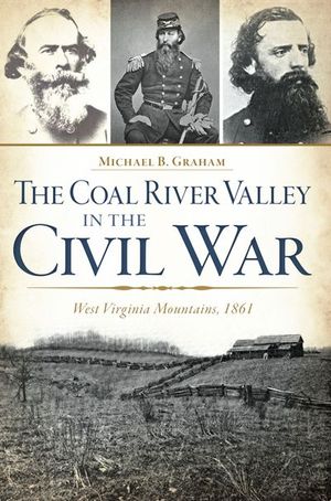 The Coal River Valley in the Civil War