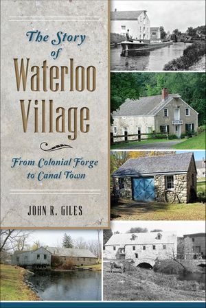 The Story of Waterloo Village