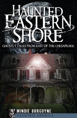 Buy Haunted Eastern Shore at Amazon