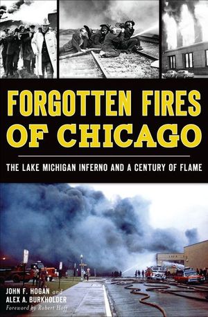 Buy Forgotten Fires of Chicago at Amazon