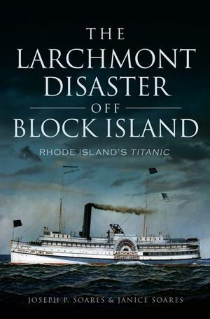 The Larchmont Disaster Off Block Island