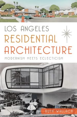 Los Angeles Residential Architecture