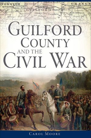 Guilford County and the Civil War