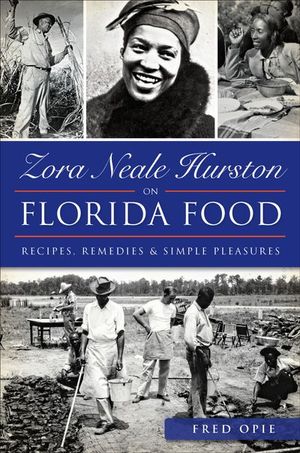 Zora Neale Hurston on Florida Food