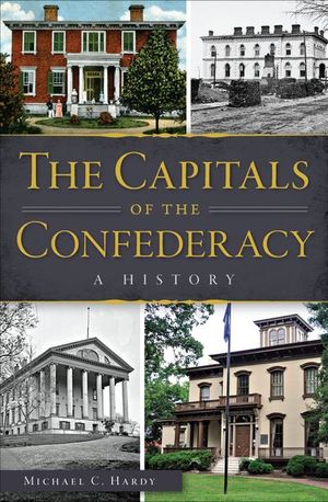 Buy The Capitals of the Confederacy at Amazon