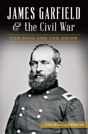 Buy James Garfield & the Civil War at Amazon