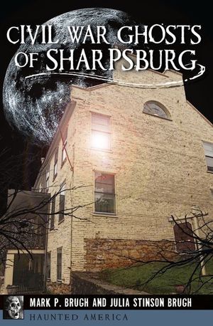 Buy Civil War Ghosts of Sharpsburg at Amazon