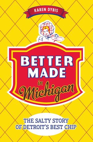 Better Made in Michigan