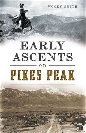 Buy Early Ascents on Pikes Peak at Amazon