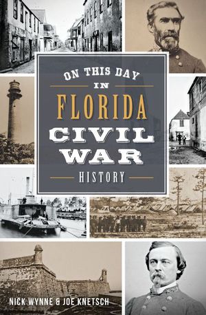 Buy On this Day in Florida Civil War History at Amazon