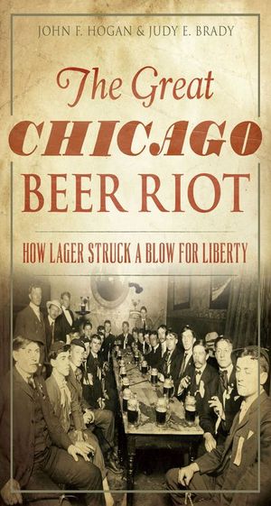 The Great Chicago Beer Riot