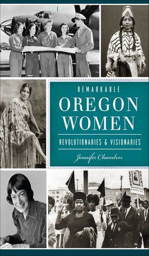 Remarkable Oregon Women