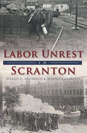 Labor Unrest in Scranton