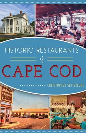 Buy Historic Restaurants of Cape Code at Amazon