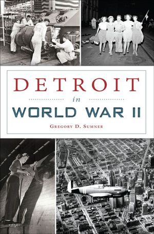 Buy Detroit in World War II at Amazon