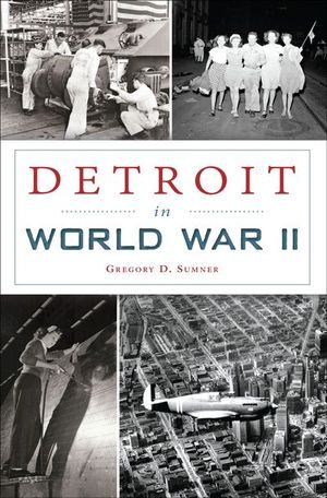 Detroit in World War II