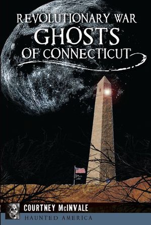 Buy Revolutionary War Ghosts of Connecticut at Amazon