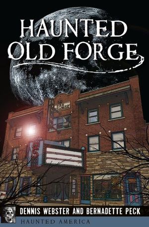 Haunted Old Forge