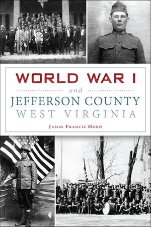 World War I and Jefferson County, West Virginia