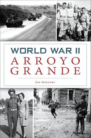 World War II Arroyo Grande