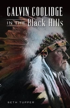 Calvin Coolidge in the Black Hills