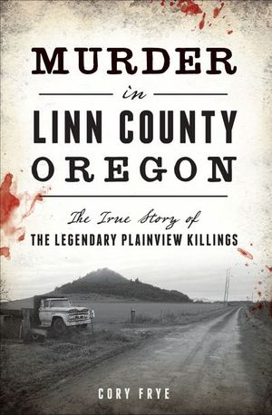 Buy Murder in Linn County, Oregon at Amazon