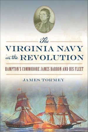 The Virginia Navy in the Revolution