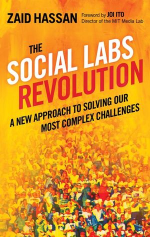 The Social Labs Revolution