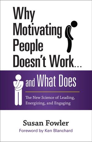 Buy Why Motivating People Doesn't Work . . . and What Does at Amazon